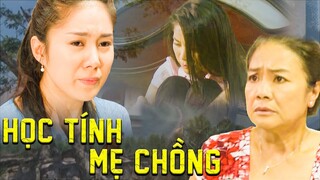 HỌC TÍNH MẸ CHỒNG | Phim Tình Cảm Việt Nam 2023 | Phim Tâm Lý Xã Hội Việt Nam | Phim Việt Cuối Tuần