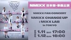 NMIXX - Fan Concert 'NMIXX CHANGE UP : MIXX LAB' in Tokyo 'Day 2' [2025.01.12]