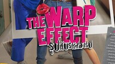 🇹🇭THE WARP EFFECT EP 2 ENG SUB (2022BLONGOING)