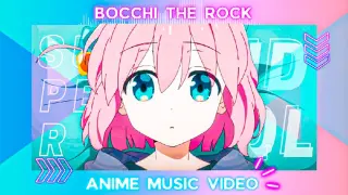 [ AMV 🇯🇵🇰🇷🇨🇳🇬🇧 ] BOCCHI THE ROCK | SUPER IDOL - KII-CHAN