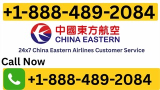 Full- {{List}} Of Chin𝖆 Easte𝖗𝖓 Airline𝓼®️ CUSTOMER© SERVICE℗ Official USA Contact Numbers :Your