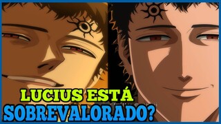 black clover: LUCIUS está SOBREVALORADO?