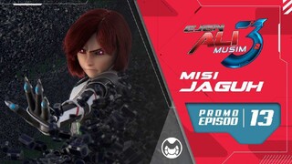 EJEN ALI MUSIM 3 PROMO|EPISODE 13 MISI: JAGUH