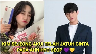 Bukti Saling Cinta ! Kim Sejeong Akui Telah Jatuh Cinta Pada Ahn Hyo Seop 💜💛