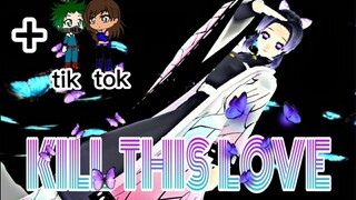 [MMD DL] KILL THIS LOVE with Shinobu Kocho: Kimestu no Yaiba (demon slayer) +1 Tik tok