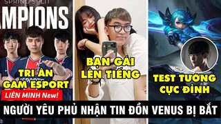 TIN NÓNG 458: Tin đồn Venus bị bắt là sai sự thật - Nhà vô địch PCS gửi lời tri ân đến GAM Esports