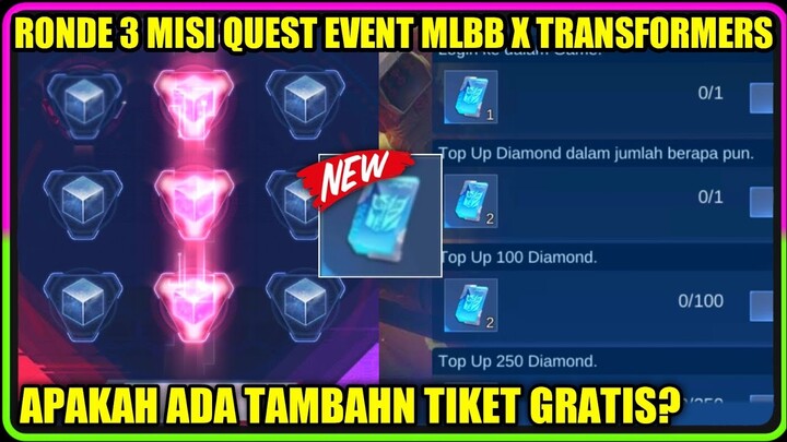 RONDE 3 MISI QUEST EVENT MLBB X TRANSFORMERS APAKAH ADA TAMBAHAN TIKET GRATIS DAN BINGO 30 DRAW MLBB