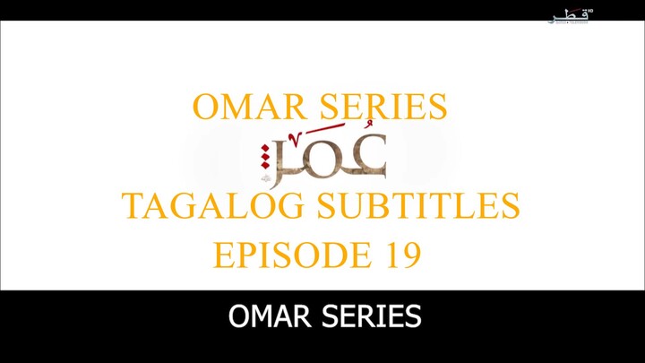 Omar Series Tagalog Subtitles Episode 19