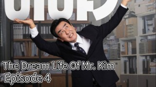The Dream Life Of Mr.Kim (2025) | Episode 4 | EngSub
