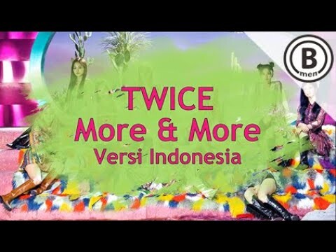 TWICE - MORE & MORE (Versi Indonesia by Bmen)