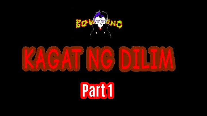 Kagat ng Dilim (Part 1)