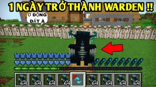 Thử Thách 1 Ngày Biến Thành | ÔNG CHỦ WARDEN SỨC MẠNH KHỔNG LỒ | Trong Minecraft MCPE..!!