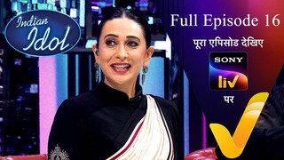 Indian Idol Season 15 Episode 16 | Indian Idol Season 15 | Hindi Singing Tv Show | SonyLiv Tv Show