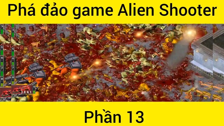Phá đảo game Alien Shooter #13