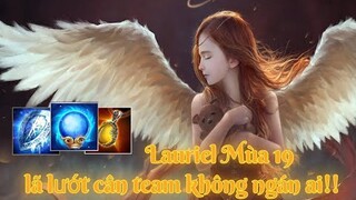 Trở Thành Thánh Lauriel Không Khó Với Build Đồ Này / Mùa 19 Liên Quân