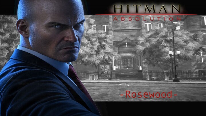 Hitman: Absolution | Rosewood