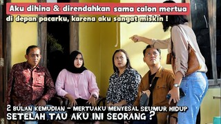 AKU DI HINA CALON MERTUAKU KARENA MISKIN - Tapi lihat apa yang terjadi ?