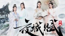 Ye Cheng Ep 16 End