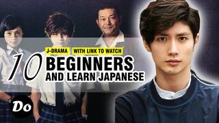 TOP 10 JAPANESE DRAMA FOR BEGINNERS AND LEARN JAPANESE