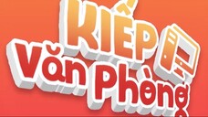 Kiếp Văn Phòng Tập 25