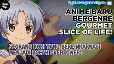 SELAIN JAGO MASAK, BELIAU JUGA OVERPOWER!🤯 - Bahas Informasi Anime [Info&News]