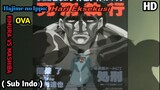 Hajime no Ippo: MASHIBA VS KIMURA - OVA (Sub Indo) HD