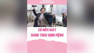 Cú ném giày mang theo định mệnh parkeunbi nothingtolose judge phimhan phimhay koreandrama kdrama phimhanquoc bhdkbiz