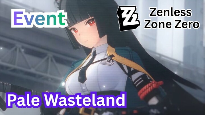 Zenless Zone Zero Event - Pale Wasteland