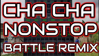 CHACHA NONSTOP BATTLE REMIX BY DJ BOGOR