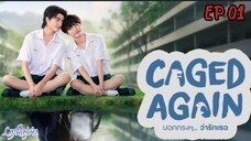 🇹🇭[BL]CAGED AGAIN EP 01(engsub)2024