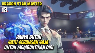 Satu Serangan Mematikan Gu Zhenfeng didalam Arena - Dragon Star Episode 13