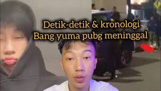 KRONOLOGI BANG YUMA PUBG MENINGGAL DUNIA