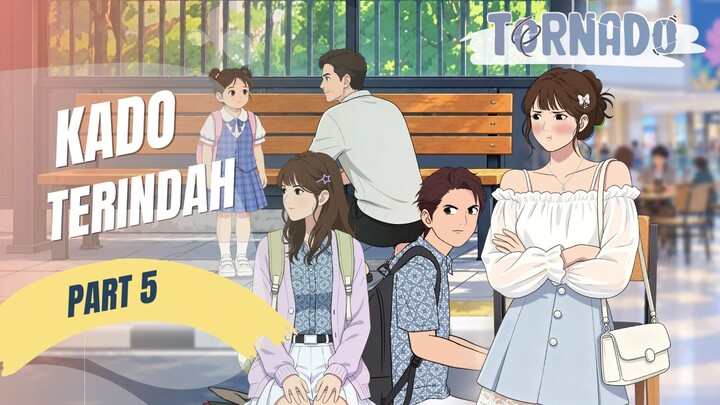 KADO TERINDAH PART 5 - ANIMASI SEKOLAH