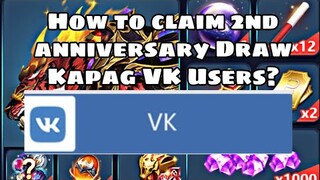 For all VK users na hindi pa naka kuha ng 2nd aniv rewards