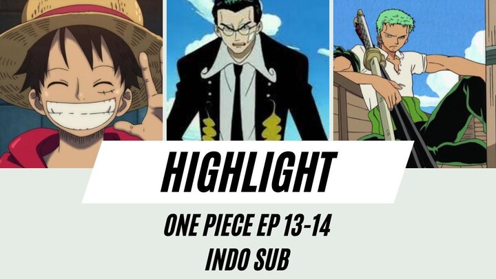 Highlight One Piece 13 - 14 Sub Indo