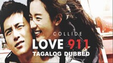 LOVE💘911 ᴴᴰ | Tagalog Dubbed