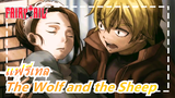 แฟรี่เทล [AMV] The Wolf and the Sheep