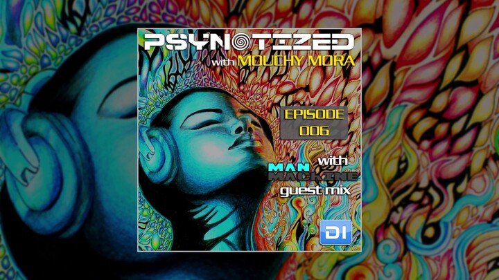 Psynotized#06 - September 2013 - ManMachine Guest Mix