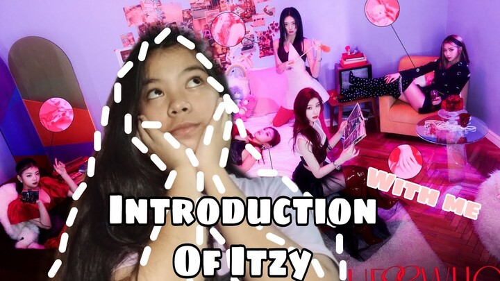 Introduction of Itzy With Me|Mylife