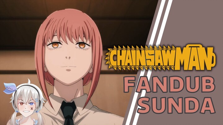 MAKIMA SI TUKANG BOHONG!! - Chainsaw Man Episode 11 【FANDUB SUNDA】