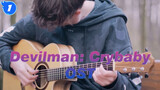 [Devilman: Crybaby] Cover Gitar OST Crybaby_1