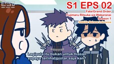 FGO Fujimaru Ritsuka wa Wakaranai - Episode 02 - Subtitle Indonesia