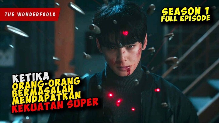 Ketika Para Pembuat ONAR Menjadi SUPERHERO  THE WONDERFOOLS SEASON 1