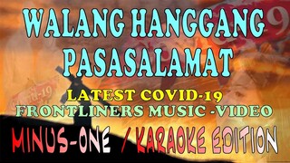 MIDI KARAOKE EDITION - WALANG HANGGANG PASASALAMAT  LATEST COVID 19 FRONTLINERS MUSIC VIDEO