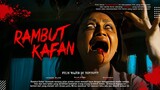 RAMBUT KAFAN - Bulan Sutena, Catherine Wilson, Nita Gunawan | Adaptasi Dari Cerita Viral di Tiktok