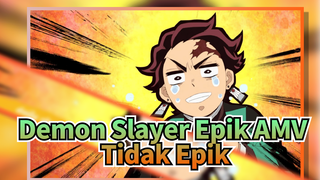 [Yang Epik Di Demon Slayer]---HAHA, Tidak Epik Sama Sekali