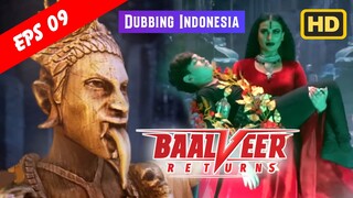 Baalveer Returns Episode 09 Bahasa Indonesia || Baalveer Returns ANTV Dubbing Indonesia