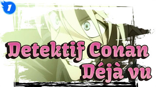Detektif Conan|ãKompilasi/MADã€‘DÃ©jÃ  vu Semua Member_1