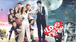 I Love You to Death - Filipino Movie