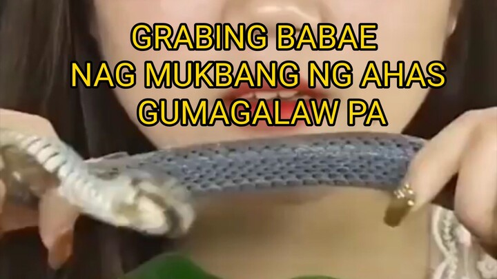 GRABING BABAE NAG MUKBANG NG AHAS